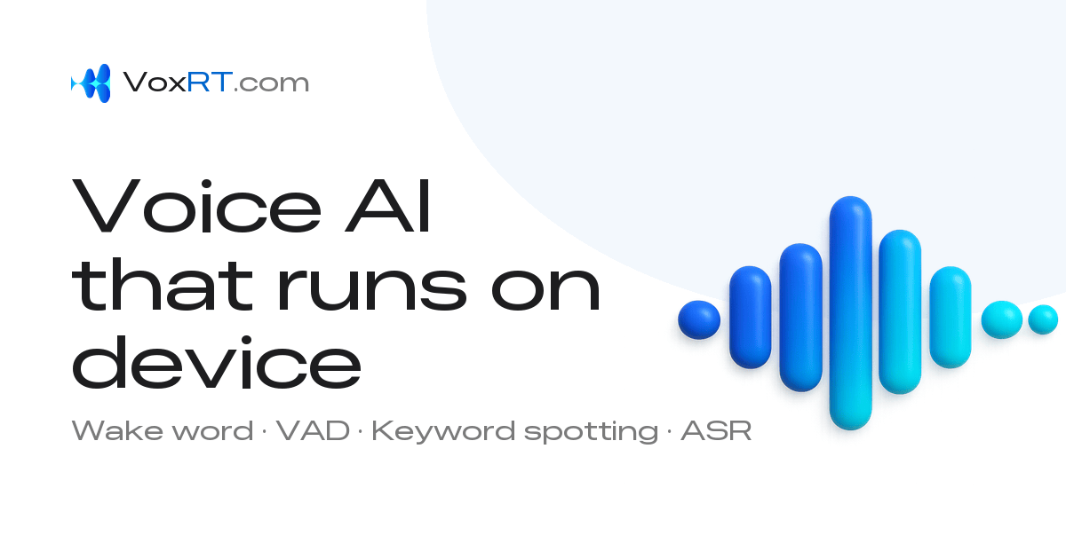 VoxRT — On-Device Voice AI SDK | Wake Word, VAD, Speech-to-Intent